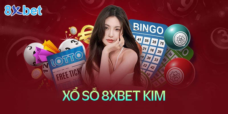 8Xbet Kim – Cơ hội làm giàu không giới hạn cho mọi cược thủ 8Xbet Kim – Cơ hội làm giàu không giới hạn cho mọi cược thủ